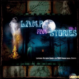 LAMP Fam Listener Stories Volume 2