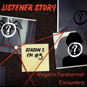Elementals, Earthbound Spirits and Portals OH MY! Megan’s Paranormal Listener Story