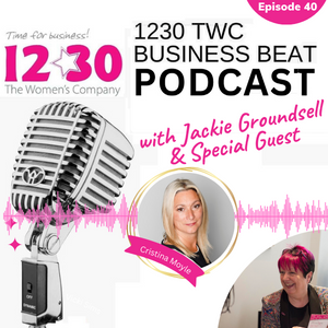 1230 TWC Business Beat Radio Show - Episode 40