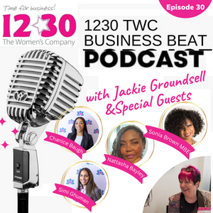 1230 TWC Business Beat Radio Show - Episode 30