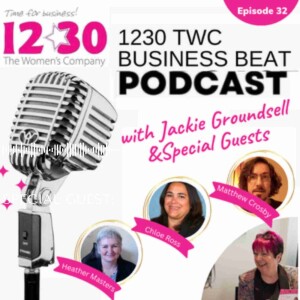 1230 TWC Business Beat Radio Show - Episode 32