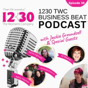 1230 TWC Business Beat Radio Show - Episode 36