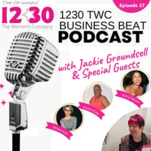 1230 TWC Business Beat Radio Show - Episode 17
