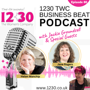 1230 TWC Business Beat: Elevate Your Business with Helen Manchip & Jane Rogers - Episode 80