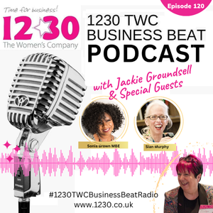 Bold Moves & Global Mindsets — With Sian Murphy & Sonia Brown MB - Episode 120