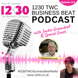 Driving Change and Opportunity – with Frederick St George, MBE - Episode 114