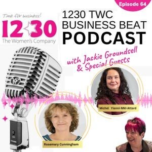Empowering Business Conversations: Insights from ROSEMARY CUNNINGHAM and MICHELE YIANNI-ATTARD - Episode 64
