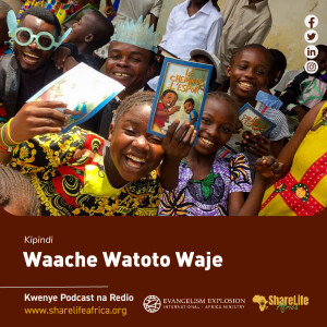 Waache Watoto Waje