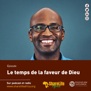 Le temps de la faveur de Dieu