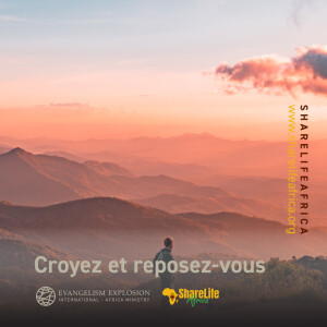 Croyez et reposez-vous