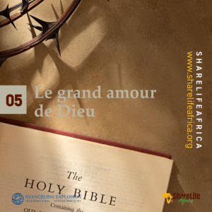Le grand amour de Dieu