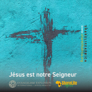 Jésus est notre Seigneur