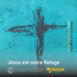 Jésus est notre Refuge