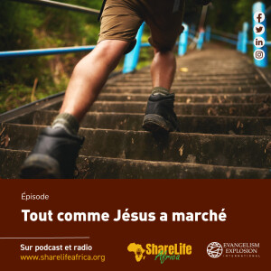 Tout comme Jésus a marché