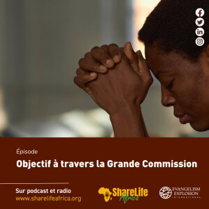 Objectif à travers la Grande Commission