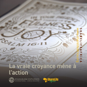 La vraie croyance mène à l’action