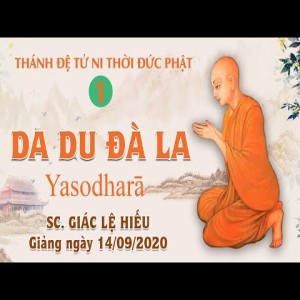 Thánh đệ tử Ni thời đức Phật - 01: Da Du Đà La