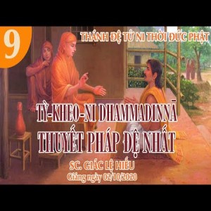 SC. Giác Lệ Hiếu kể chuyện về Tỳ-kheo-ni Dhammadinna: Thuyết pháp đệ nhất