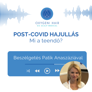 Mi a teendő, ha COVID után hajhullást tapasztalunk?