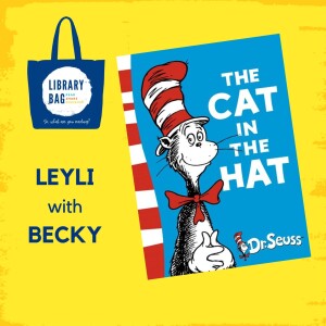 The Cat in the Hat by Dr Seuss - Leyli with Becky