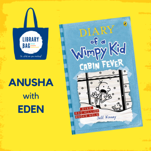 Anusha with Eden - Diary of a Wimpy Kid Cabin Fever