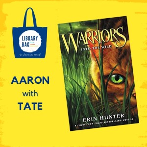 Warriors Into the Wild by Erin Hunter - Aaron with Tate