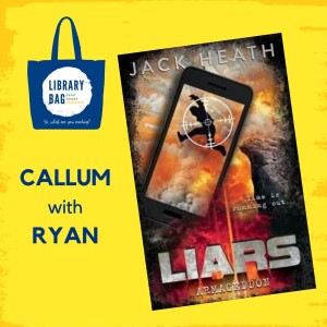 Liars Armageddon by Jack Heath - Callum with Ryan