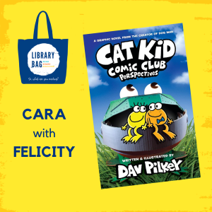 Cara with Felicity - Cat Kid Comic Club, Perspectives