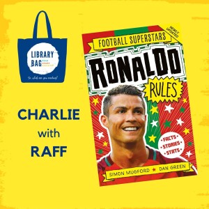 Football Superstar, Ronaldo Rules by Mugford and Green - Charlie with Raff