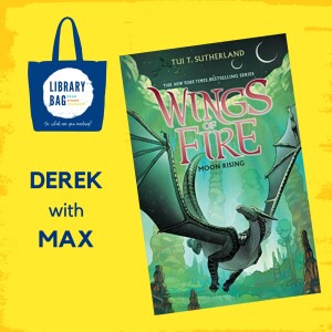 Wings of Fire Tui T. Sutherland - Derek with Max