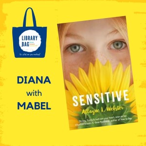 Sensitive by Allayne L Webster - Diana with Mabel