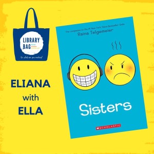 Sisters by Raina Telgemeier - Eliana with Ella