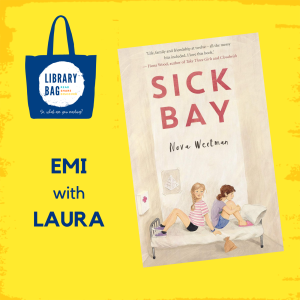 Emi with Laura - Sick Bay