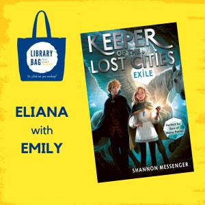 Keeper of the Lost Cities, Exile by Shannon Messenger - Eliana with Emily