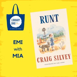 Runt by Craig Silvey - Emi with Mia