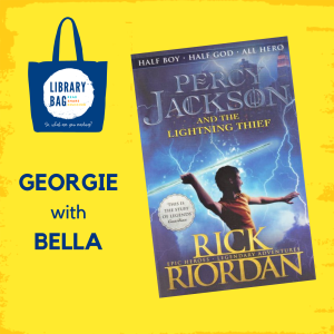 Georgie with Bella - Percy Jackson and the Lightning Thief by Rick Riordan