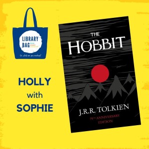 The Hobbit by J.R.R. Tolkien - Holly with Sophie