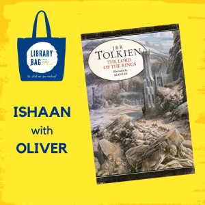 The Lord of the Rings by J.R.R. Tolkien - Ishaan with Oliver