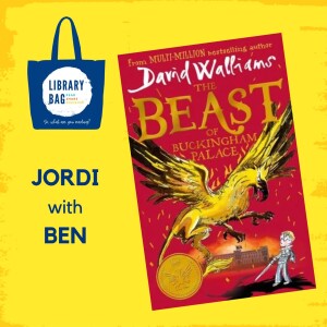 The Beast of Buckingham Palace by David Walliams - Jordi with Ben