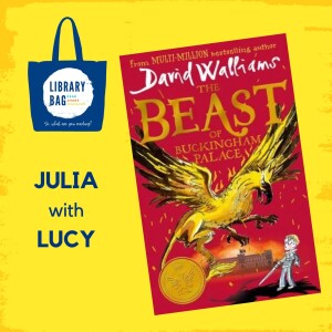 The Beast of Buckingham Palace by David Walliams - Julia with Lucy