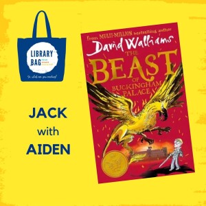 The Beast of Buckingham Palace by David Walliams - Jack with Aiden