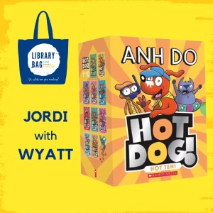 Hot Dog by Anh Do - Jordi with Wyatt