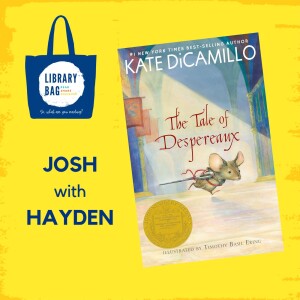 The Tale of Despereaux by Kate DiCamillo - Josh with Hayden