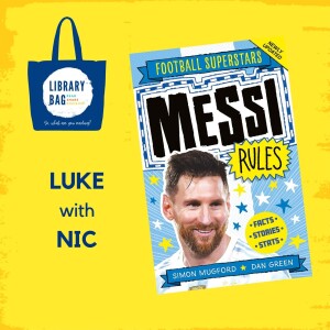 Football Superstars Messi Rules by Mugford and Green - Luke with Nic