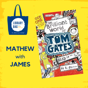 Mathew with James - The Brilliant World of Tom Gates