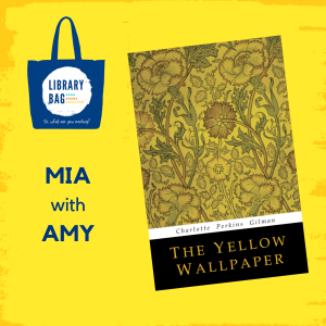 Mia with Amy - The Yellow Wallpaper