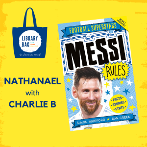 Nathanael with Charlie B - Messi Rules