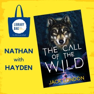 The Call of the Wild by Jack London - Nathan with Hayden