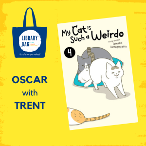 Oscar with Trent - My Cat is Such a Weirdo by Tamako Tamagoya