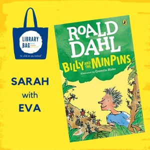 Billy and the Minpins by Roald Dahl - Sarah with Eva